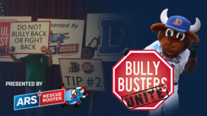 Durham Bulls Bully Busters