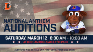 Durham Bulls National Anthem Auditions