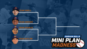 Durham Bulls Mini Plan Madness