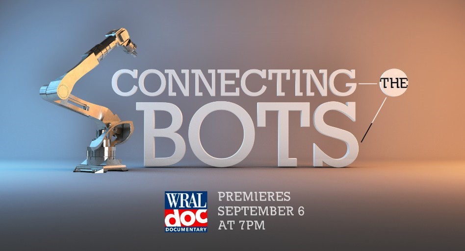 WRAL Documentary: Connecting the Bots