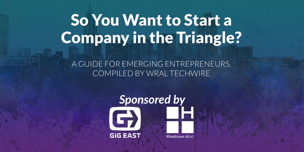 WRAL TechWire Triangle Startup Guide