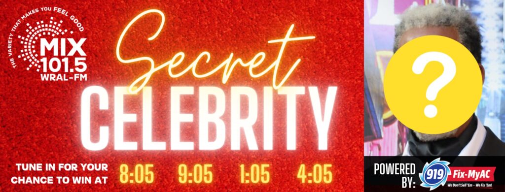 MIX 101.5 Presents Secret Celebrity