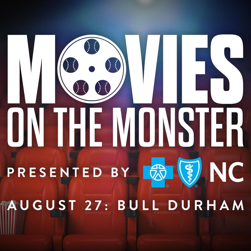 Durham Bulls Movies on the Monster